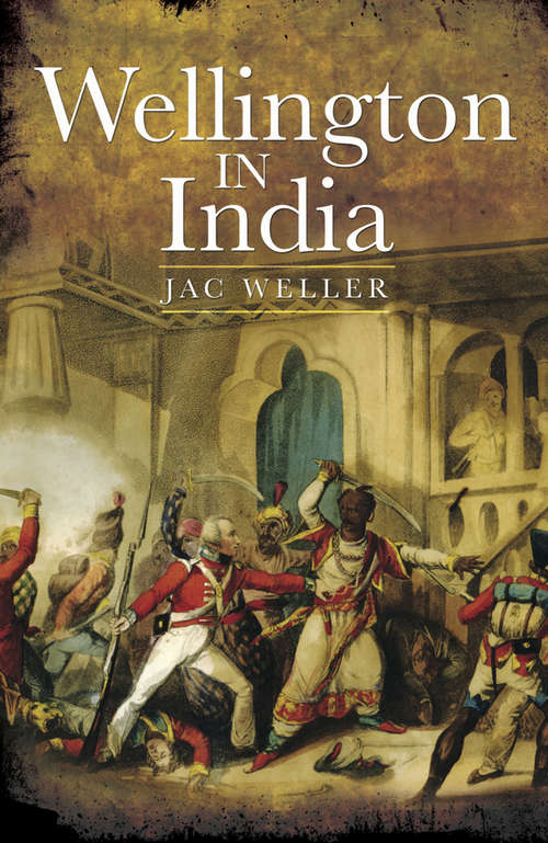 Book cover of Wellington in India (Greenhill Military Paperback Ser.: No. 24)