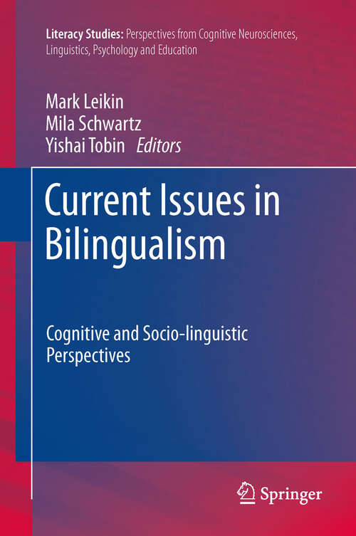 Book cover of Current Issues in Bilingualism: Cognitive and Socio-linguistic Perspectives (Literacy Studies #5)