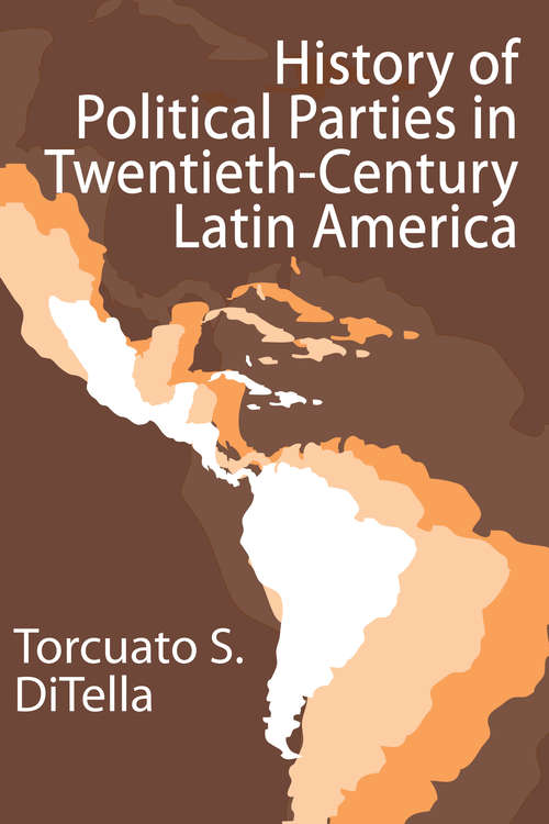 Book cover of History of Political Parties in Twentieth-century Latin America