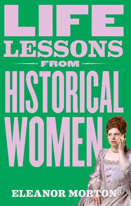 Book cover of Life Lessons From Historical Women