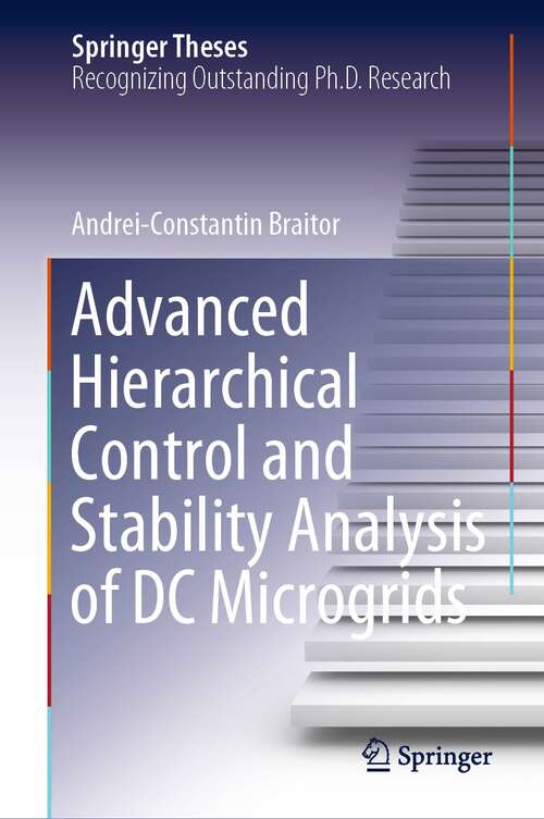 Book cover of Advanced Hierarchical Control and Stability Analysis of DC Microgrids (1st ed. 2022) (Springer Theses)