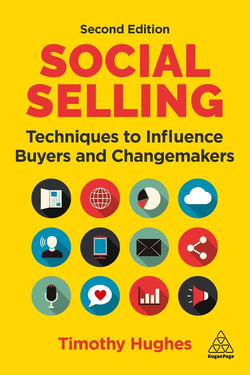 Book cover of Social Selling: Techniques to Influence Buyers and Changemakers (2)