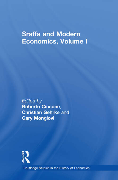 Book cover of Sraffa and Modern Economics, Volume I (Routledge Studies in the History of Economics #133)