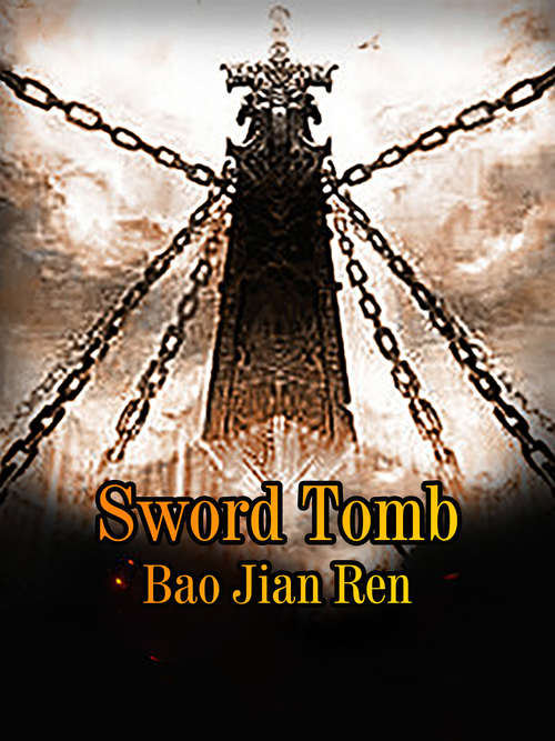 Book cover of Sword Tomb: Volume 7 (Volume 7 #7)