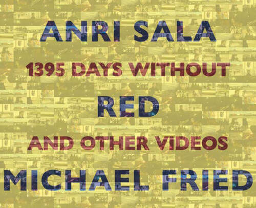 Book cover of Anri Sala: "1395 Days without Red" and Other Videos