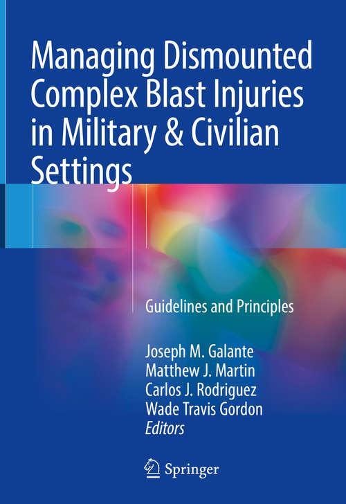 Book cover of Managing Dismounted Complex Blast Injuries in Military & Civilian Settings