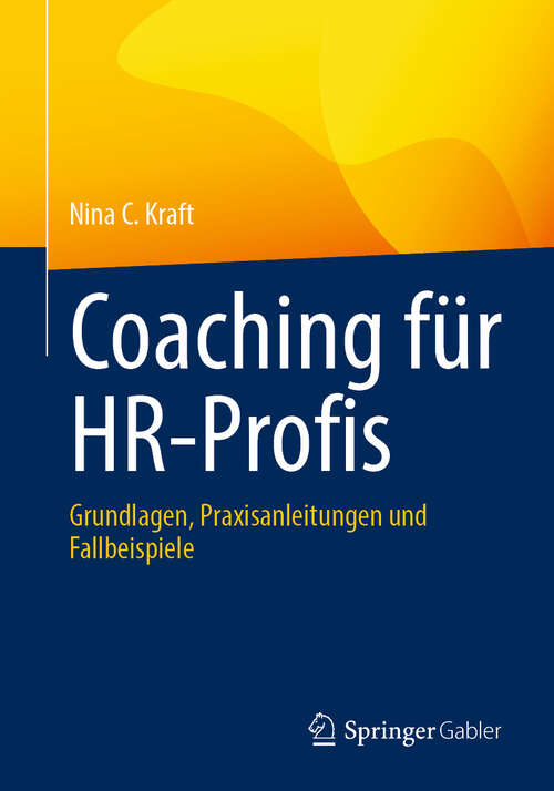 Book cover of Coaching für HR-Profis: Grundlagen, Praxisanleitungen und Fallbeispiele (2024)