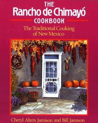 Book cover of The Rancho de Chimayo Cookbook
