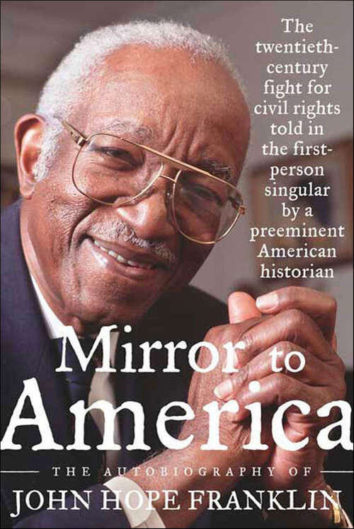 Book cover of Mirror to America: The Autobiography of John Hope Franklin