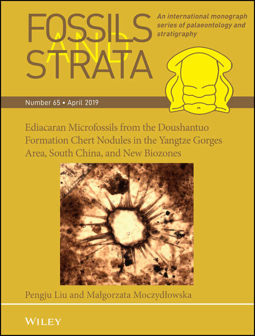 Book cover of Ediacaran Microfossils from the Doushantuo Formation Chert Nodules in the Yangtze Gorges Area, South China, and New Biozones (Fossils and Strata Monograph Series (PDF) #65)