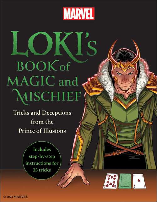 Book cover of Loki's Book of Magic and Mischief: Tricks and Deceptions from the Prince of Illusions