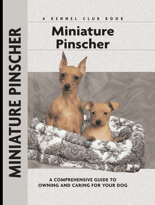 Book cover of Miniature Pinscher: A Comprehensive Guide to Owning and Caring for Your Dog
