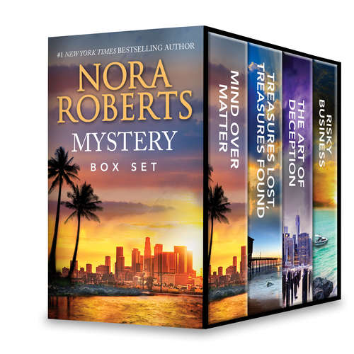 Book cover of Nora Roberts Mystery Box Set: Mind Over Matter\Treasures Lost, Treasures Found\The Art of Deception\Risky Business