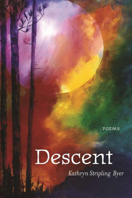 Book cover of Descent: Poems