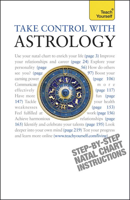 Book cover of Take Control With Astrology: Teach Yourself (Teach Yourself General Ser.)
