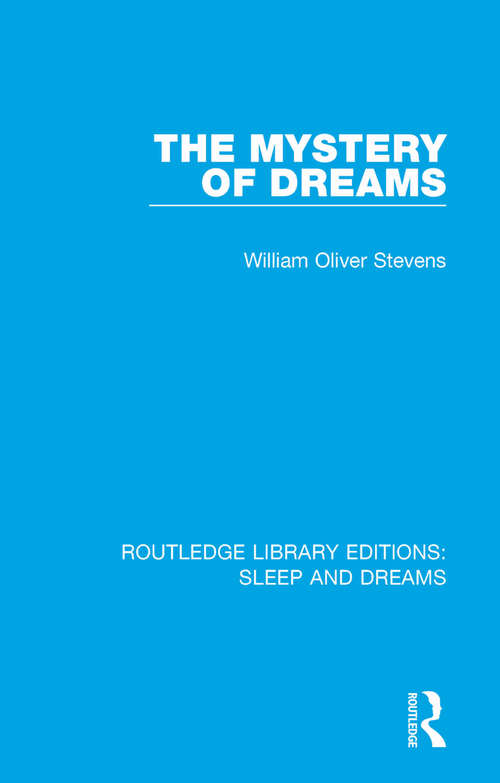 Book cover of The Mystery of Dreams (Routledge Library Editions: Sleep and Dreams #8)
