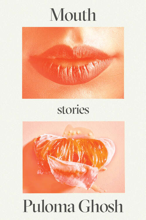 Book cover of Mouth: Stories