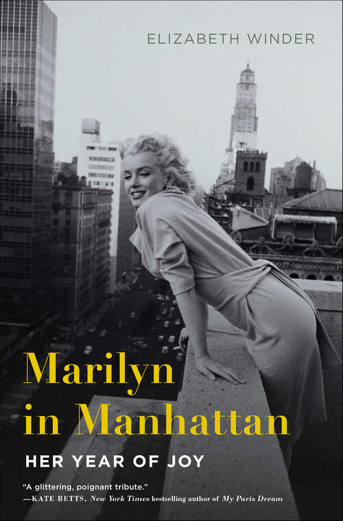 Book cover of Marilyn in Manhattan: Her Year of Joy