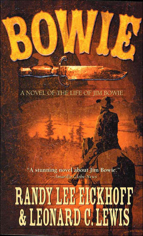 Book cover of Bowie: A Novel of the Life of Jim Bowie