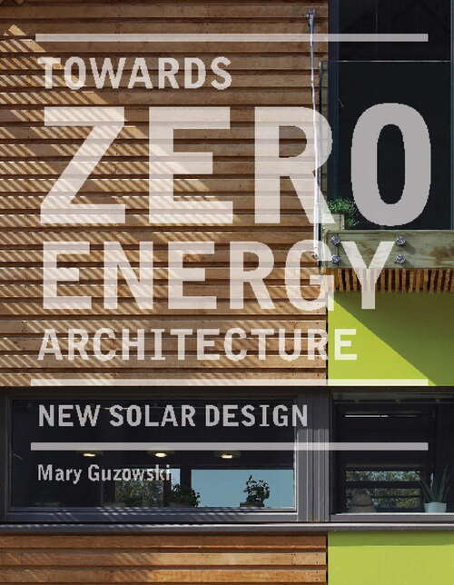 Book cover of Towards Zero-energy Architecture: New Solar Design
