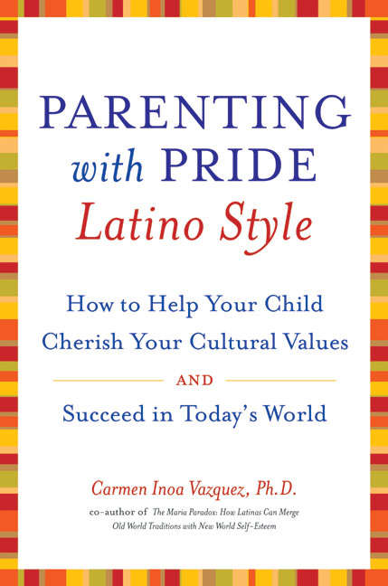 Book cover of Parenting with Pride Latino Style