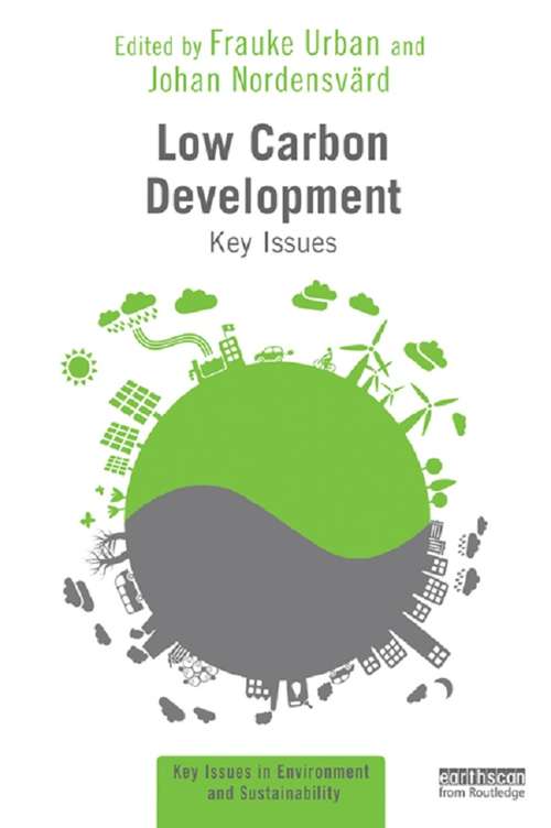 Book cover of Low Carbon Development: Key Issues (Key Issues in Environment and Sustainability)