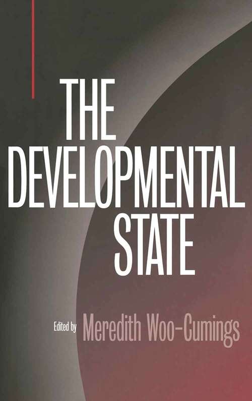 Book cover of The Developmental State (Cornell Studies in Political Economy Series)