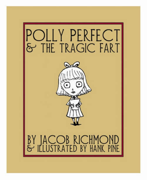 Book cover of Polly Perfect and the Tragic Fart