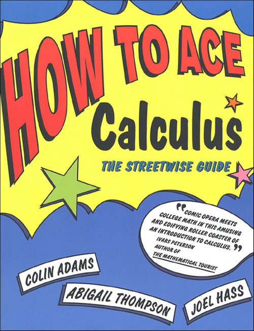 Book cover of How to Ace Calculus: The Streetwise Guide