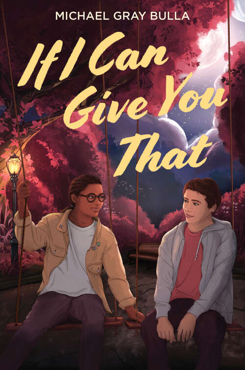 Book cover of If I Can Give You That