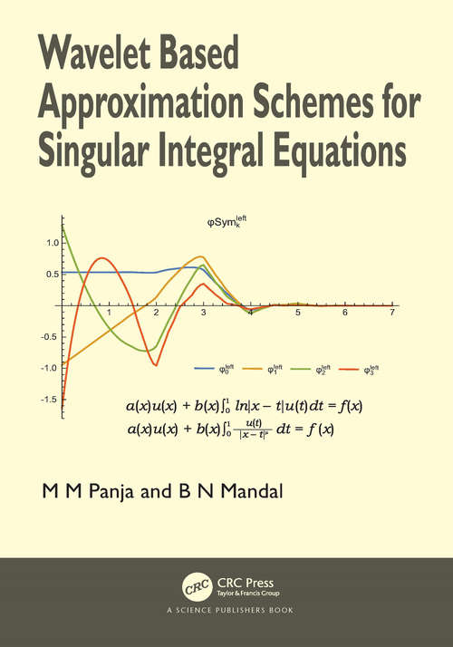 Book cover of Wavelet Based Approximation Schemes for Singular Integral Equations