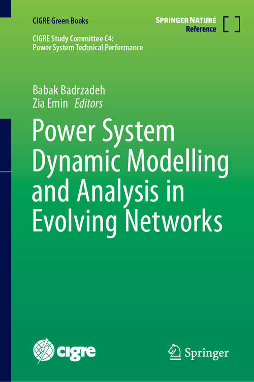 Book cover of Power System Dynamic Modelling and Analysis in Evolving Networks (2024) (CIGRE Green Books)