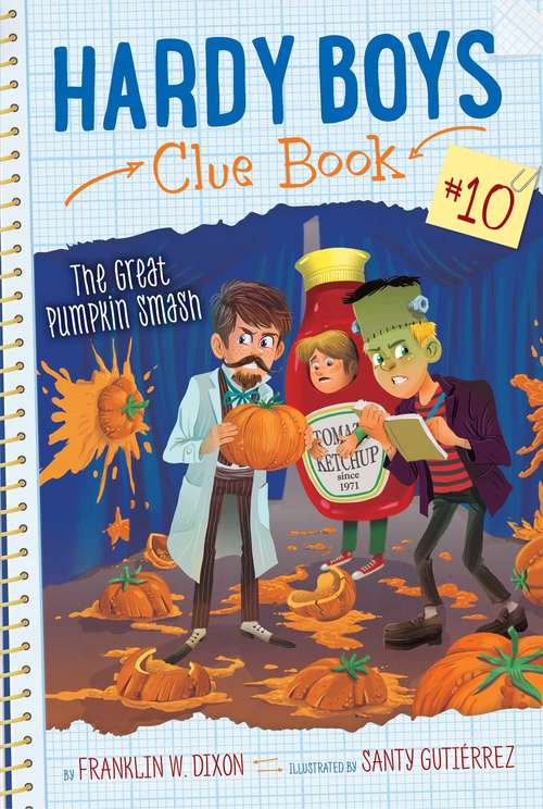 Book cover of The Great Pumpkin Smash (Hardy Boys Clue Book #10)