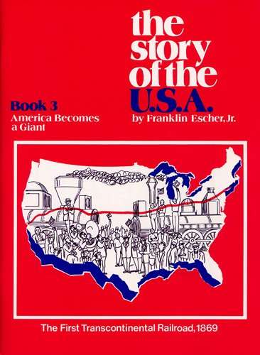 Book cover of The Story Of The USA: America Becomes a Giant (Book Three)
