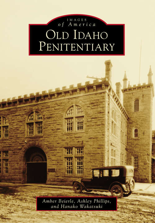 Book cover of Old Idaho Penitentiary