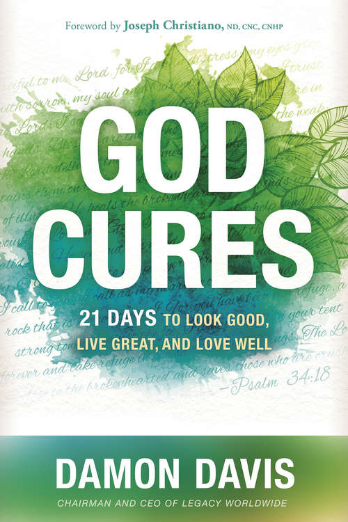 Book cover of God Cures: 21 Days to Look Good, Live Great, and Love Well