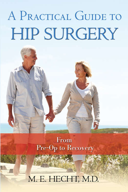 Book cover of A Practical Guide to Hip Surgery