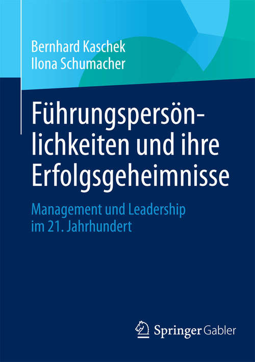 Book cover of Führungspersönlichkeiten und ihre Erfolgsgeheimnisse
