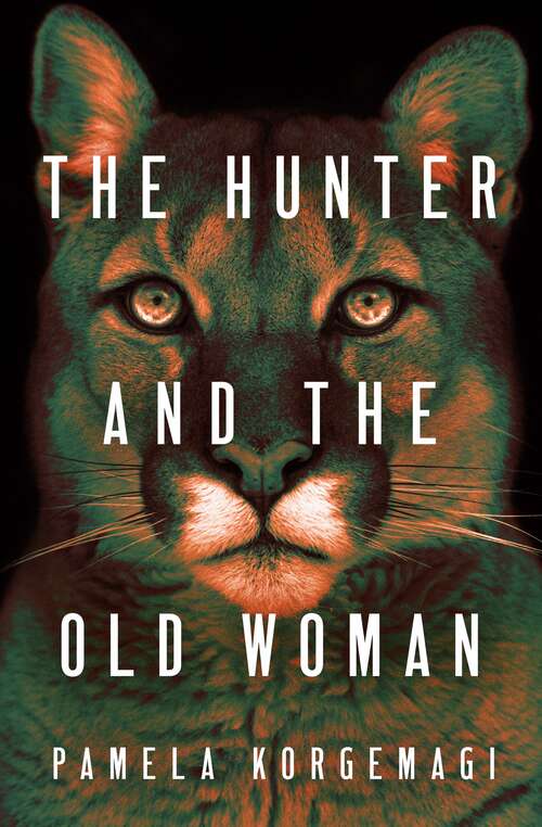 Book cover of The Hunter and the Old Woman