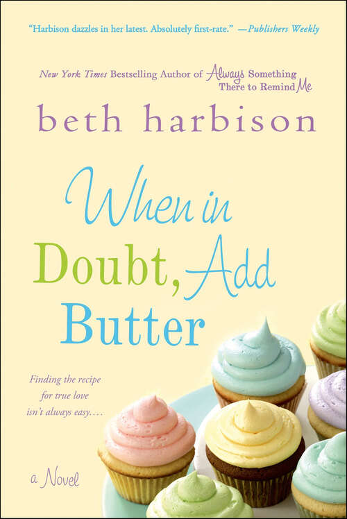 Book cover of When in Doubt, Add Butter: A Novel