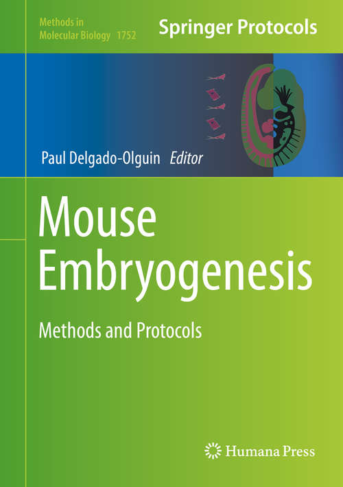 Book cover of Mouse Embryogenesis: Methods And Protocols (1st ed. 2018) (Methods In Molecular Biology  #1752)