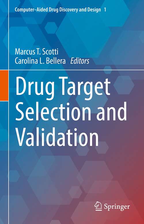 Book cover of Drug Target Selection and Validation (1st ed. 2022) (Computer-Aided Drug Discovery and Design #1)