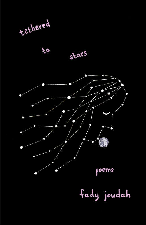 Book cover of Tethered to Stars: Poems