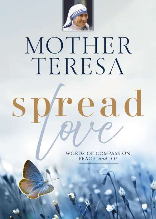 Book cover of Spread Love: Words of Compassion, Peace, and Joy