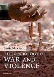 Book cover of The Sociology of War and Violence