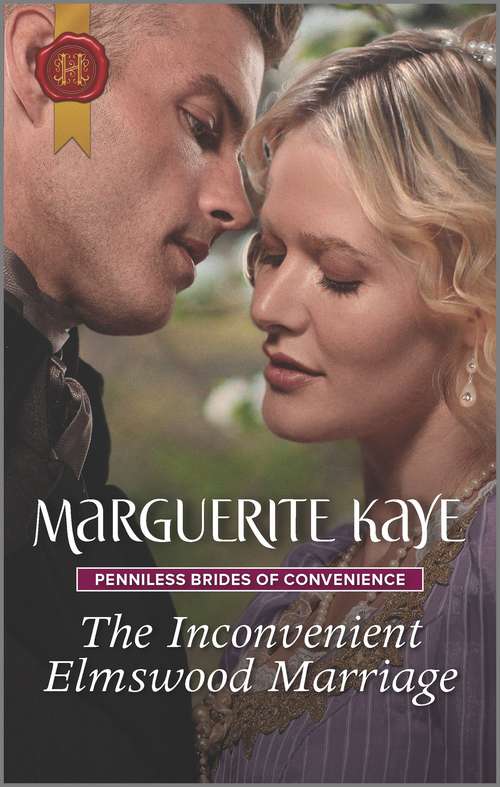 Book cover of The Inconvenient Elmswood Marriage (Original) (Penniless Brides of Convenience #4)