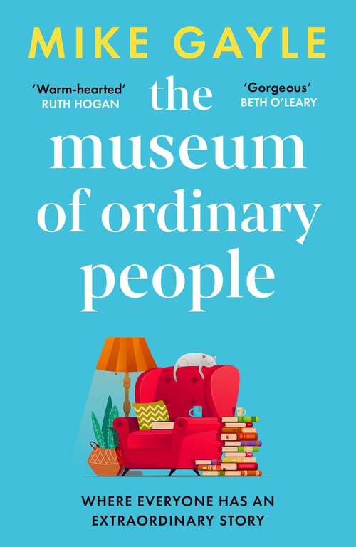 Book cover of The Museum of Ordinary People: The uplifting new novel from the bestselling author of Half a World Away