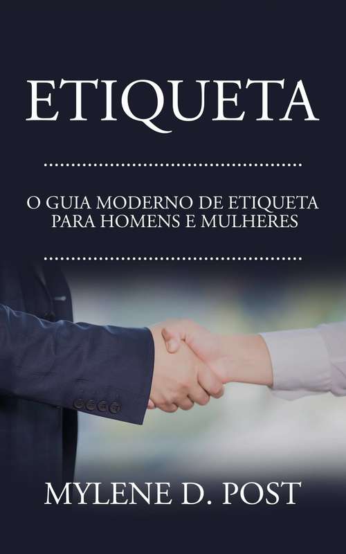 Book cover of Etiqueta: O Guia Moderno de Etiqueta para Homens e Mulheres