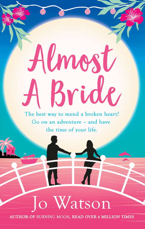 Book cover of Almost a Bride: The funniest rom-com you'll read this year!