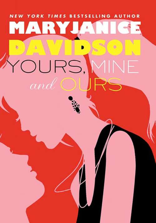 Book cover of Yours, Mine, and Ours (BOFFO, Book #2)